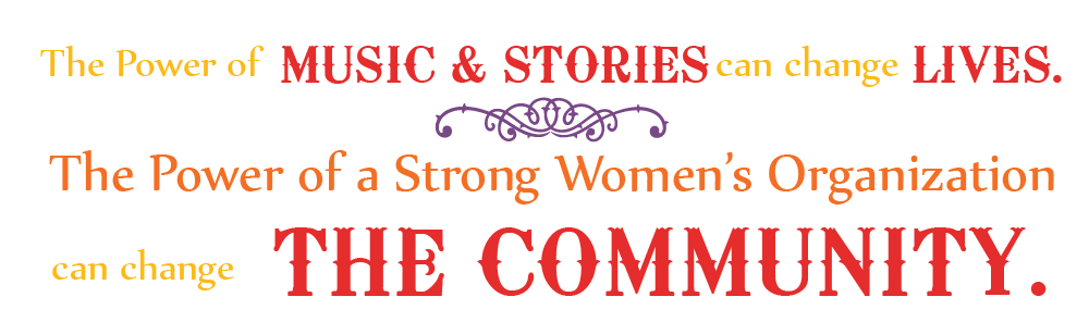 The power of music and stories can change lives. The power of a strong women’s organization with an El Paso legacy can change the community.